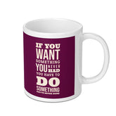 Motivational Quote Design White Ceramic Mug product